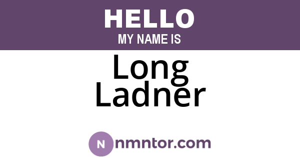 Long Ladner