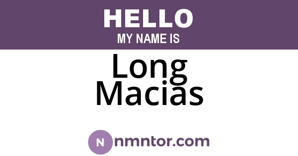 Long Macias