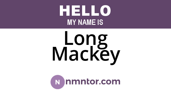 Long Mackey