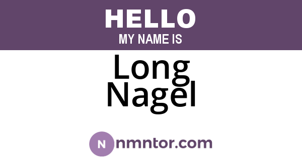 Long Nagel
