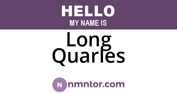 Long Quarles