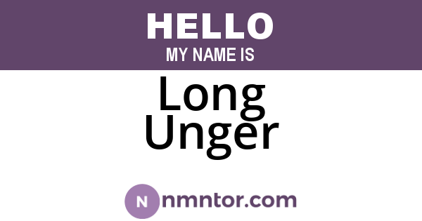 Long Unger