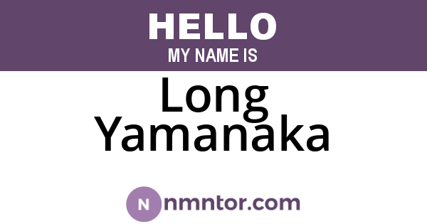 Long Yamanaka