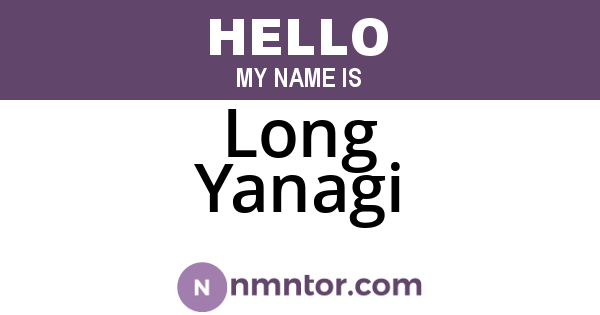 Long Yanagi