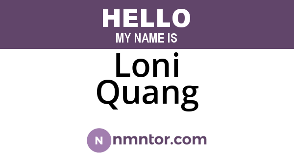 Loni Quang