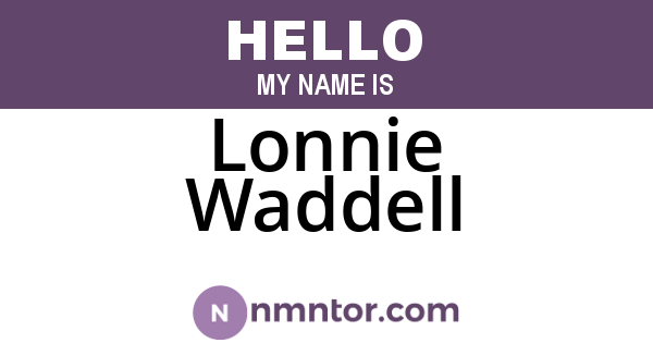 Lonnie Waddell