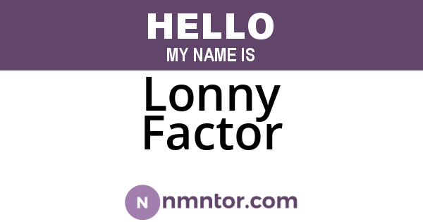 Lonny Factor