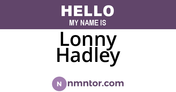 Lonny Hadley