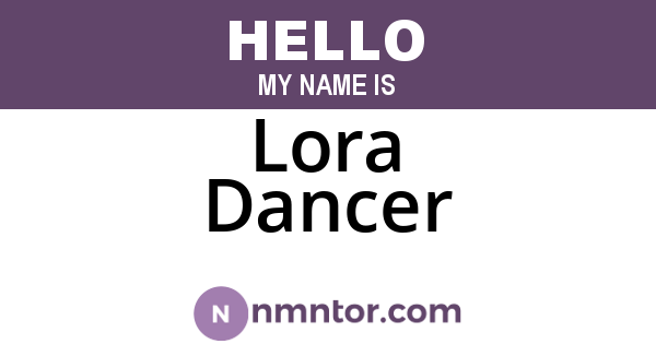 Lora Dancer