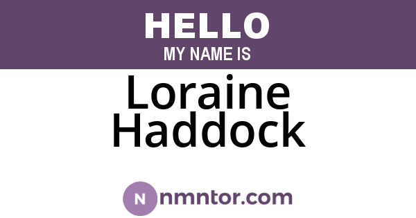 Loraine Haddock