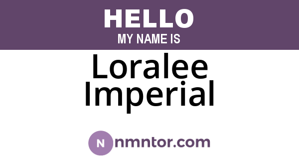 Loralee Imperial
