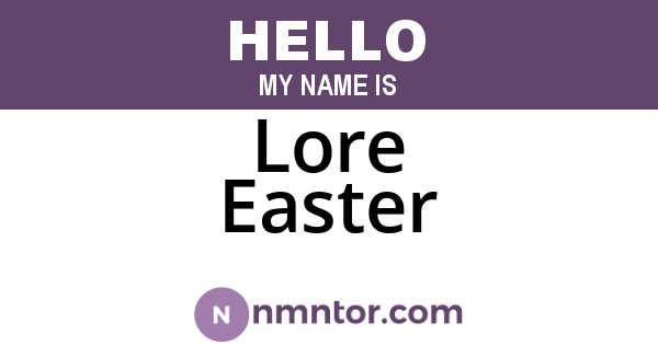 Lore Easter