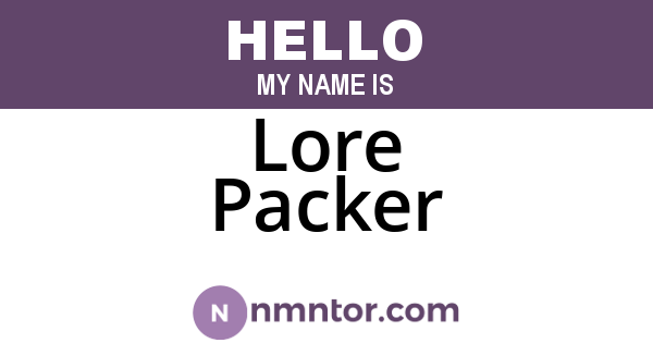 Lore Packer