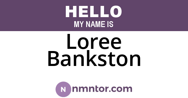 Loree Bankston