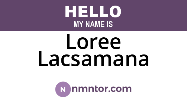 Loree Lacsamana