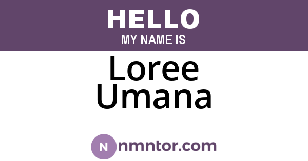 Loree Umana