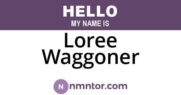 Loree Waggoner