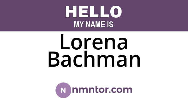Lorena Bachman