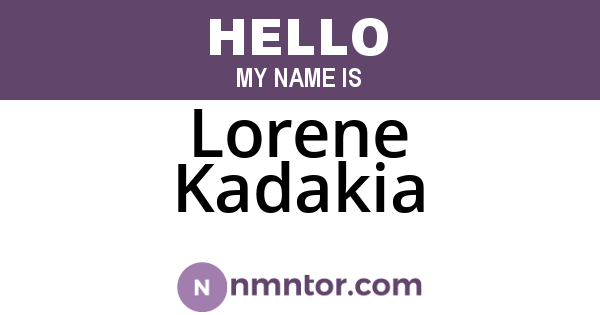Lorene Kadakia