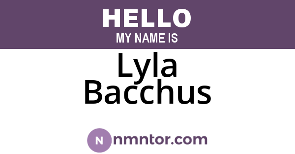 Lyla Bacchus