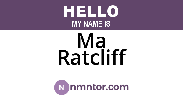 Ma Ratcliff
