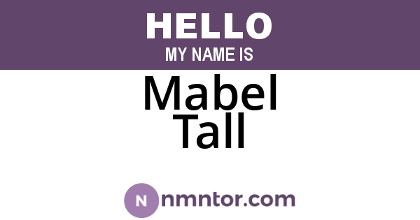 Mabel Tall