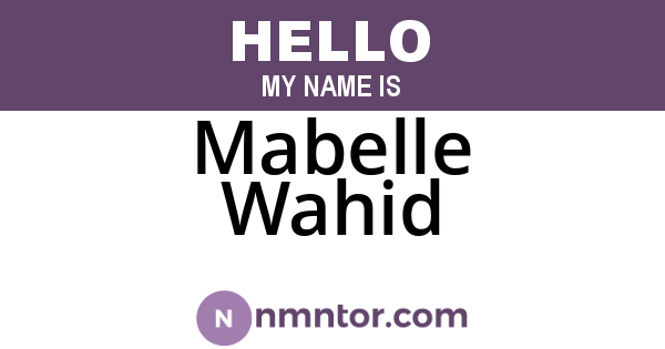 Mabelle Wahid