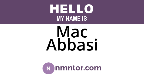 Mac Abbasi