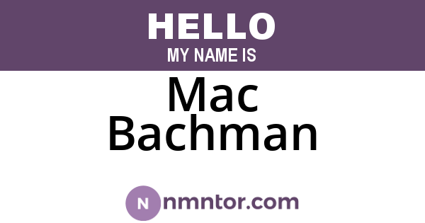 Mac Bachman