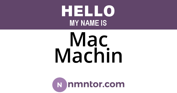 Mac Machin