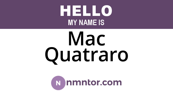 Mac Quatraro