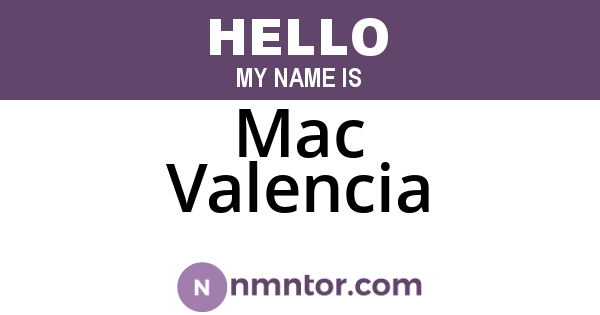 Mac Valencia