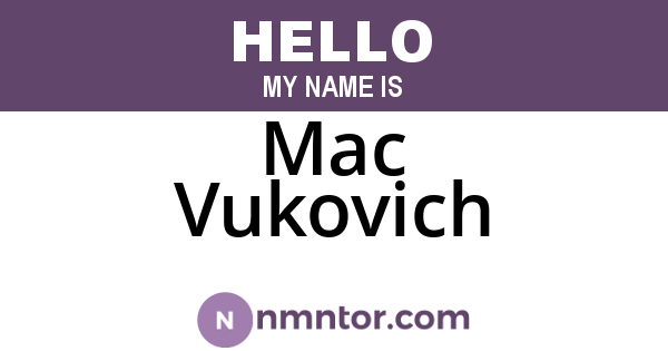Mac Vukovich