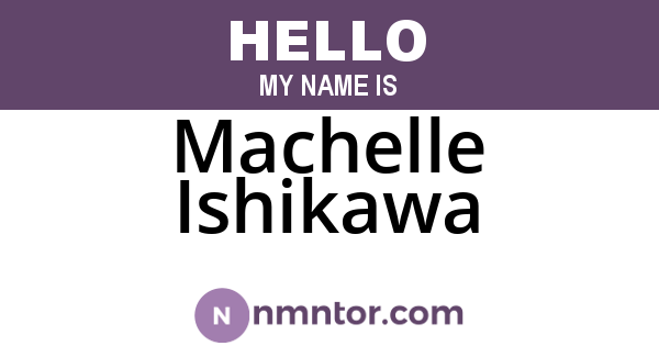Machelle Ishikawa