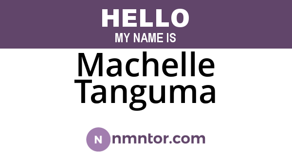 Machelle Tanguma