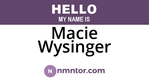 Macie Wysinger