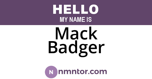 Mack Badger