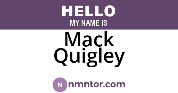 Mack Quigley