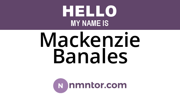 Mackenzie Banales
