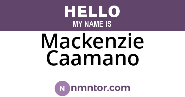 Mackenzie Caamano