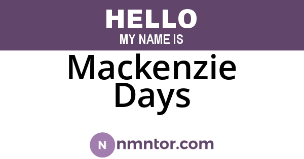 Mackenzie Days