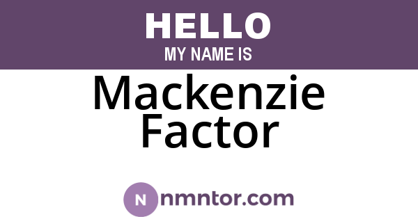 Mackenzie Factor