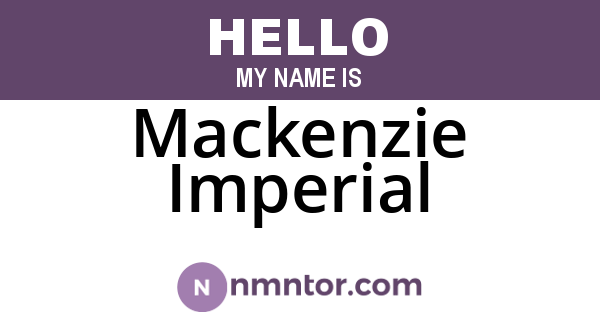 Mackenzie Imperial