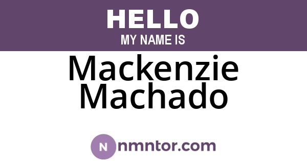 Mackenzie Machado