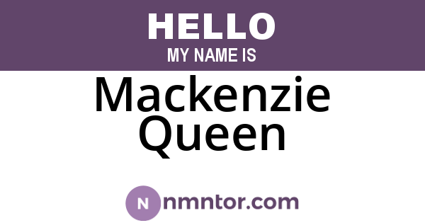 Mackenzie Queen