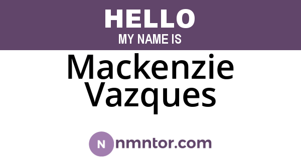 Mackenzie Vazques