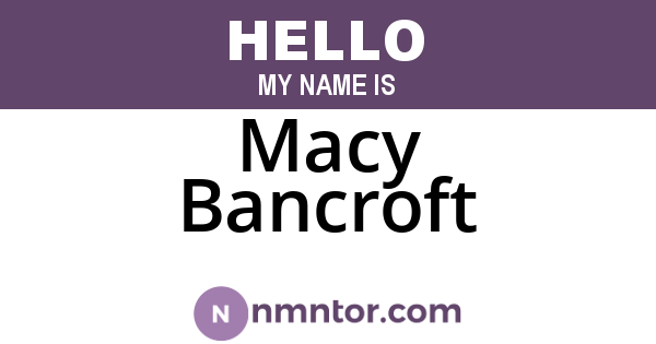 Macy Bancroft