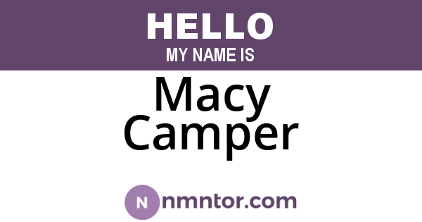 Macy Camper
