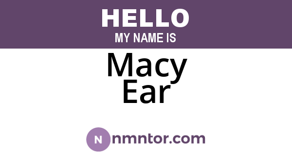 Macy Ear
