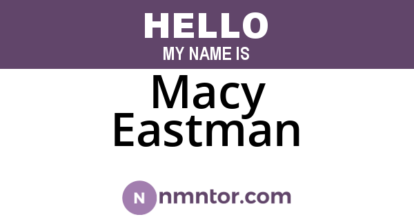Macy Eastman